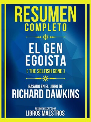 cover image of Resumen Completo--El Gen Egoista (The Selfish Gene)--Basado En El Libro De Richard Dawkins